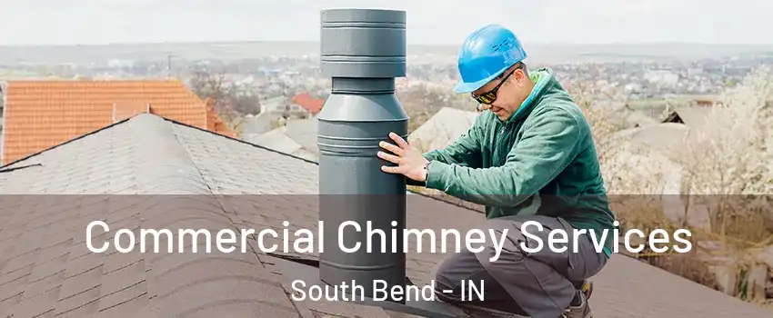  Commercial Chimney Services South Bend - IN