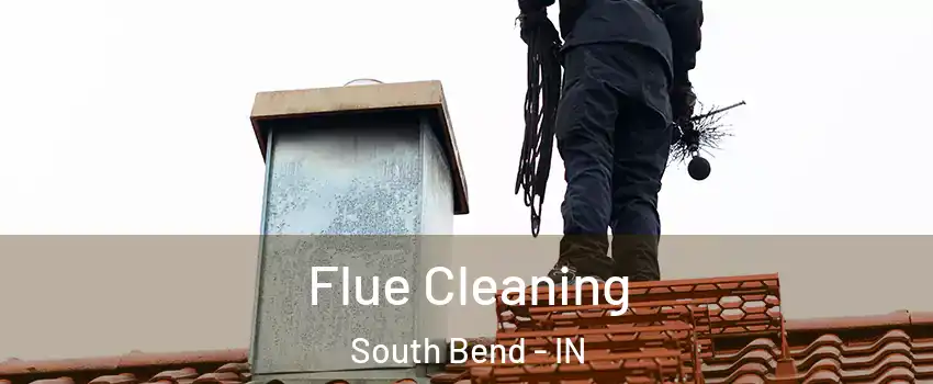  Flue Cleaning South Bend - IN