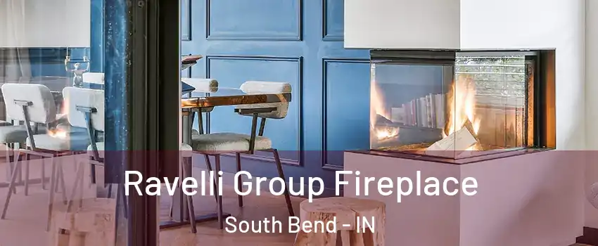  Ravelli Group Fireplace South Bend - IN